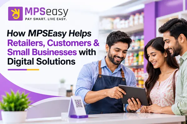 MPSEasy digital solutions for retailers, customers and businesses